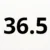 36.5